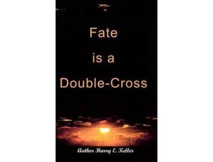 Livro Fate Is A Double-Cross de Harry E. Keller ( Inglês )