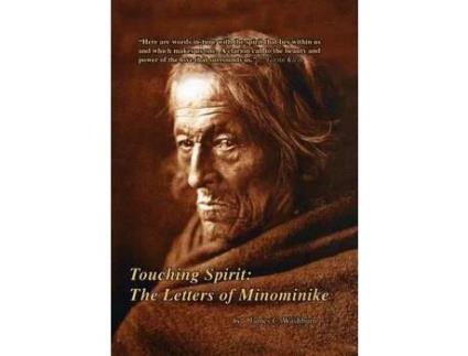 Livro Touching Spirit: The Letters Of Minominike de James C Washburn ( Inglês )