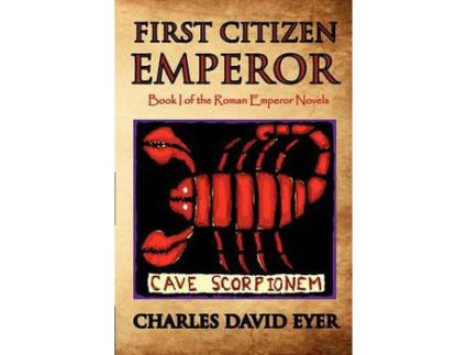 Livro First Citizen Emperor de Charles David Eyer ( Inglês )
