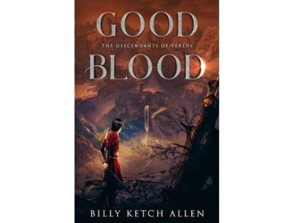 Livro Good Blood: (The Descendants Of Terene, Book 1) de Billy Ketch Allen ( Inglês )