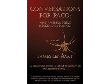 Livro Conversations For Paco: Why America Needs Healthcare For All de James Lenhart ( Inglês )