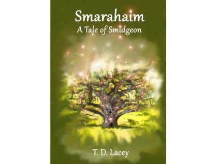 Livro Smarahaim (A Tale Of Smidgeon) de T. D. Lacey ( Inglês )