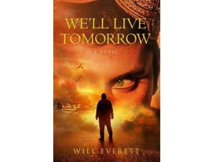 Livro We'Ll Live Tomorrow de Will Everett ( Inglês )