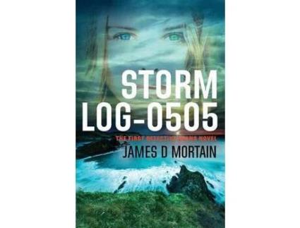 Livro Storm Log-0505: A Detective Deans Mystery de James D Mortain ( Inglês )