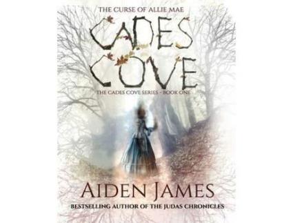 Livro Cades Cove: The Curse Of Allie Mae de Aiden James ( Inglês )