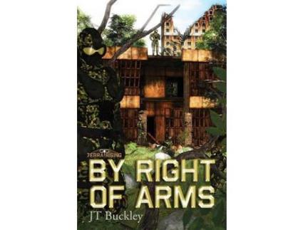 Livro By Right Of Arms de J T Buckley ( Inglês )