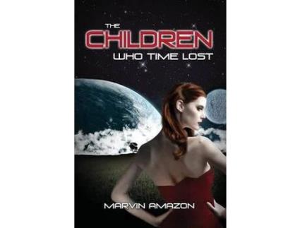 Livro The Children Who Time Lost de Marvin Amazon ( Inglês )