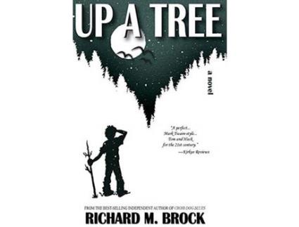 Livro Up A Tree: A Novel de Richard M. Brock ( Inglês )