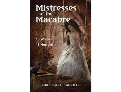 Livro Mistresses Of The Macabre de Lori Michelle ( Inglês )