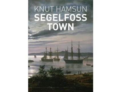 Livro Segelfoss Town de Knut Hamsun ( Inglês )