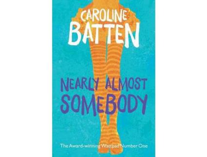 Livro Nearly Almost Somebody de Caroline Batten ( Inglês )