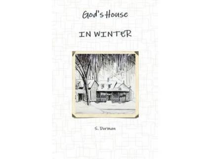 Livro God'S House     In Winter de S. Dorman ( Inglês )