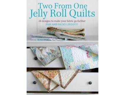 Livro two from one jelly roll quilts de pam and nicky lintott (inglês)