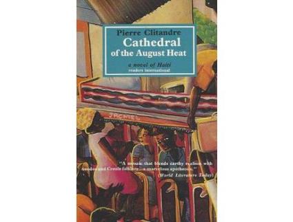 Livro Cathedral Of The August Heat de Pierre Clitandre ( Inglês )