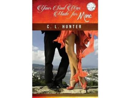 Livro Your Soul Was Made For Mine de C. L. Hunter ( Inglês )
