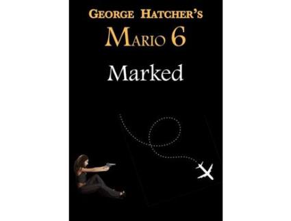 Livro Mario 6: Marked de George Hatcher ( Inglês )