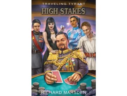 Livro Traveling Tyrant: High Stakes de Richard Marsden ( Inglês )