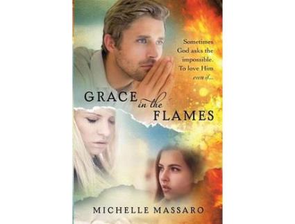Livro Grace In The Flames de Michelle Massaro ( Inglês )