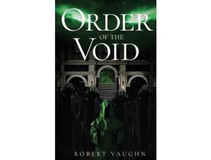 Livro Order Of The Void de Robert J Vaughn ( Inglês )