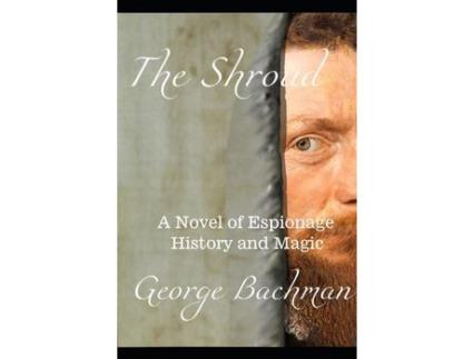 Livro The Shroud de George Bachman ( Inglês )