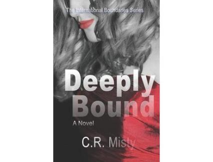 Livro Deeply Bound de C R Misty ( Inglês )