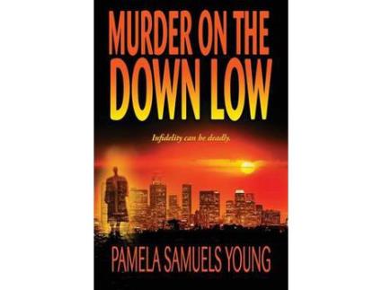 Livro Murder On The Down Low de Pamela Samuels Young ( Inglês )