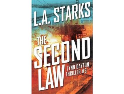 Livro The Second Law: Lynn Dayton Thriller #3 de L. A. Starks ( Inglês )