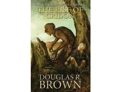 Livro The Rise Of Cridon (The Light Of Epertase, Book Three) de Douglas R. Brown ( Inglês )