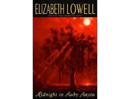 Livro Midnight In Ruby Bayou de Elizabeth Lowell ( Inglês )