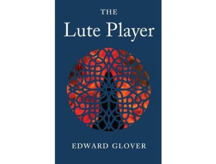 Livro The Lute Player de Edward Glover ( Inglês )