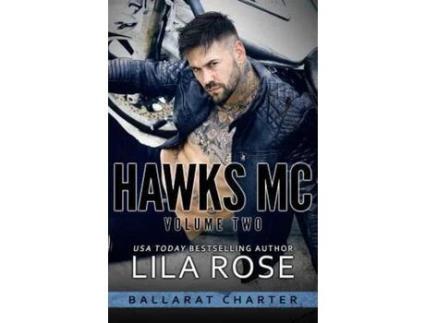 Livro Hawks Mc: Ballarat Charter Volume #2 de Lila Rose ( Inglês )