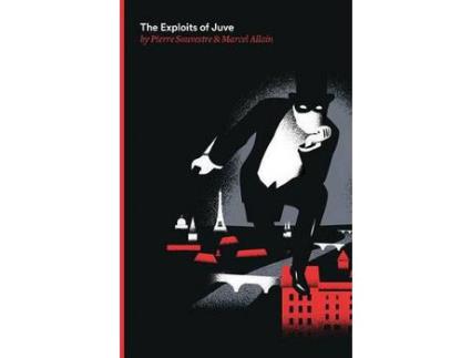 Livro The Exploits Of Juve: Being The Second Of The Series Of Fantomas Detective Tales de Pierre Souvestre ( Inglês )