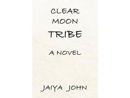 Livro Clear Moon Tribe de Jaiya John ( Inglês )
