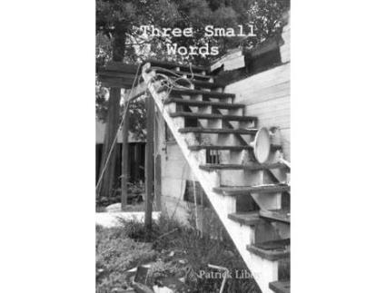 Livro Three Small Words de Patrick Libby ( Inglês )