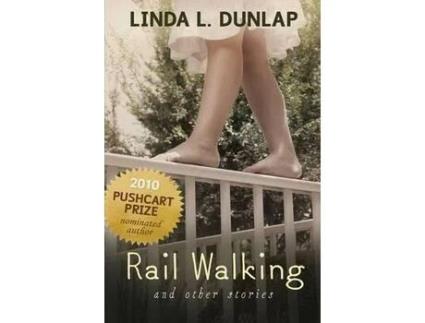 Livro Rail Walking And Other Stories de Linda L Dunlap ( Inglês )