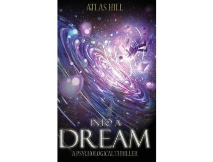 Livro Into A Dream de Atlas Hill ( Inglês )