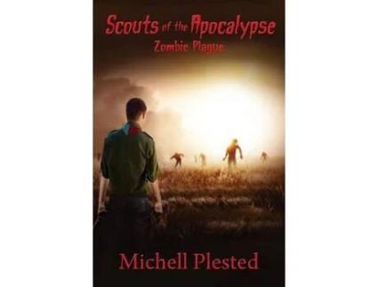 Livro Scouts Of The Apocalypse: Zombie Plague de Michell Plested ( Inglês )
