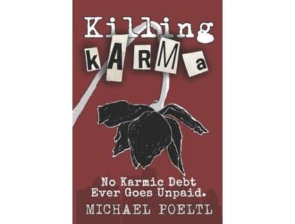 Livro Killing Karma de Michael Poeltl ( Inglês )