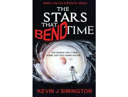 Livro The Stars That Bend Time: Starpath Book 2 de Kevin J Simington ( Inglês )