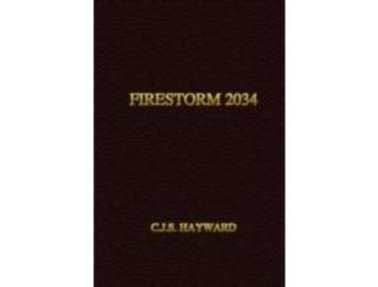 Livro Firestorm 2034 de C. J. S. Hayward ( Inglês )