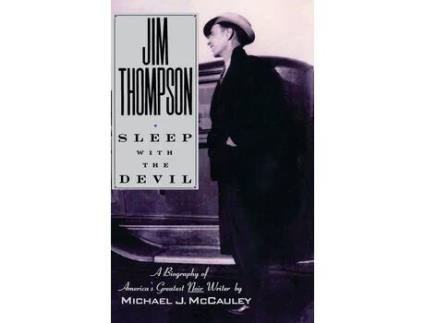 Livro Jim Thompson: Sleep With The Devil de Michael McCauley ( Inglês )