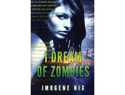 Livro I Dream Of Zombies: Zombiology de Imogene Nix ( Inglês )