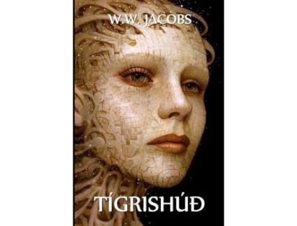 Livro Tígrishúð: A Tiger'S Skin, Icelandic Edition de W. W. Jacobs ( Inglês )