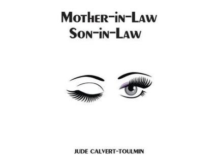 Livro Mother-In-Law, Son-In-Law de Jude Calvert-Toulmin ( Inglês )