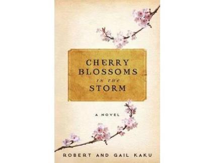 Livro Cherry Blossoms In The Storm de Robert S Kaku ( Inglês )
