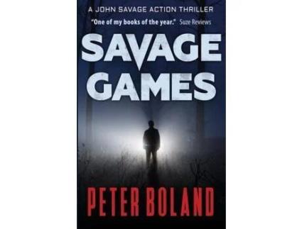 Livro Savage Games de Peter Boland ( Inglês )