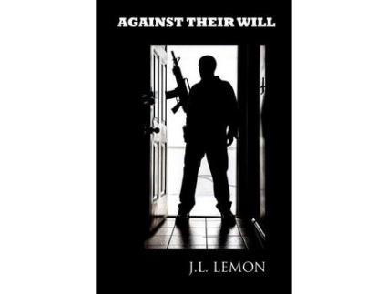 Livro Against Their Will de J.L. Lemon ( Inglês )