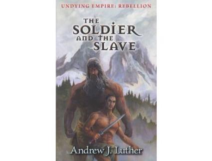Livro The Soldier And The Slave de Andrew J. Luther ( Inglês )