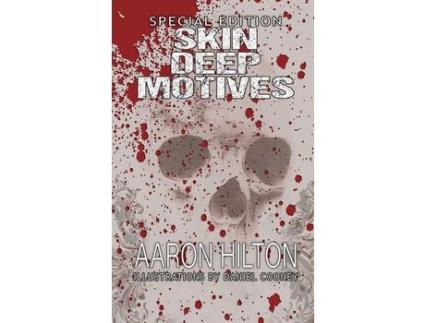 Livro Skin Deep Motives: Special Edition de Aaron Hilton ( Inglês )