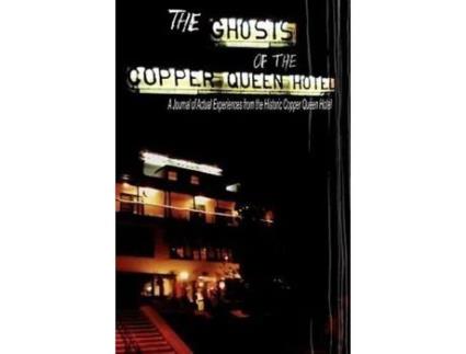 Livro The Ghosts Of The Copper Queen Hotel de Jean Nolan Krygelski ( Inglês )